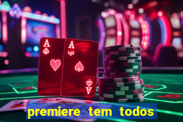 premiere tem todos os jogos